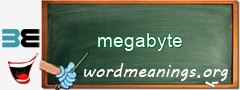 WordMeaning blackboard for megabyte